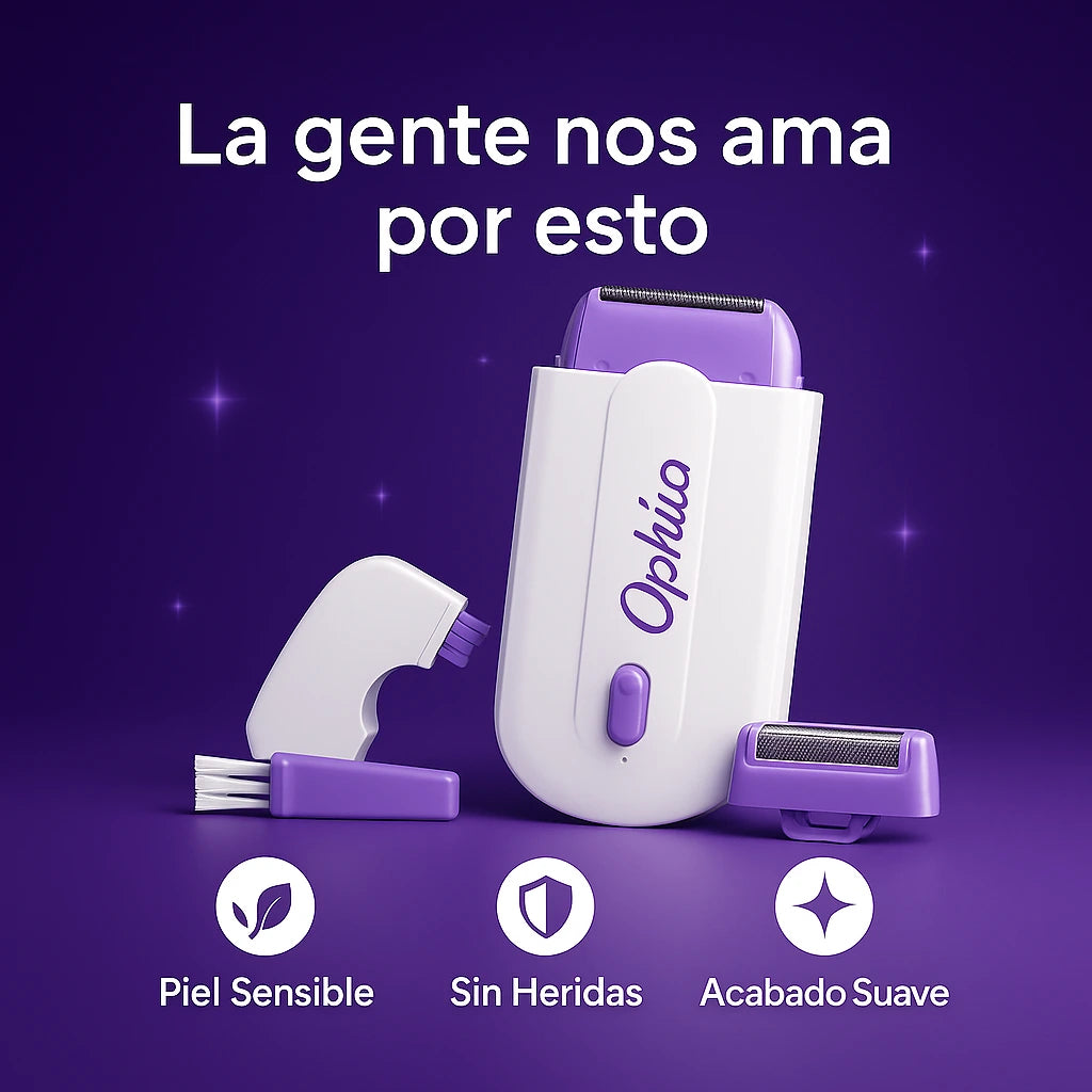 Ophira™ Depiladora, sin cortes ni irritación.
